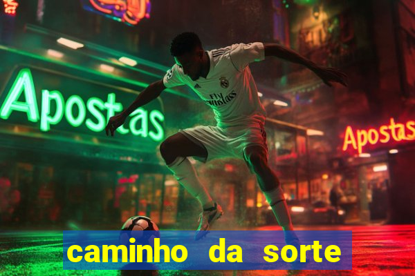 caminho da sorte esporte net